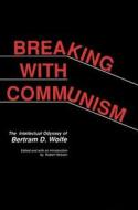 Breaking with Communism di Robert Hessen edito da Hoover Institution Press