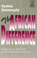 The African Difference di Oyekan Owomoyela edito da Lang, Peter