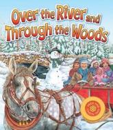 Over the River & Through the Woods di Wendy Edelson edito da Worthy Publishing