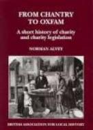From Chantry to Oxfam di Norman Alvey edito da The History Press