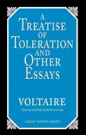 A Treatise on Toleration and Other Essays di Voltaire edito da PROMETHEUS BOOKS