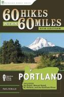 60 Hikes Within 60 Miles: Portland di Paul Gerald edito da Menasha Ridge Press Inc.
