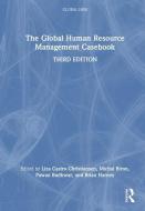 The Global Human Resource Management Casebook edito da Taylor & Francis Ltd