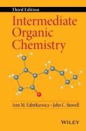 Intermediate Organic Chemistry di Ann M. Fabirkiewicz edito da Wiley-Blackwell