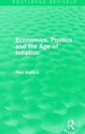 Economics, Politics and the Age of Inflation di Paul Mattick edito da Taylor & Francis Ltd
