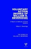 Voluntary Action (Works of William H. Beveridge) di Sir William Henry Beveridge edito da Taylor & Francis Ltd