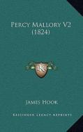 Percy Mallory V2 (1824) di James Hook edito da Kessinger Publishing