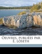 Oeuvres, Publi Es Par E. L Seth di D'arras Gautier edito da Nabu Press