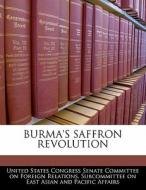Burma\'s Saffron Revolution edito da Bibliogov