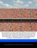 The Essential Guide for Fifa World Cup Players: Spotlight on Carlos Carmona, Including His Background, Clubs He Has Play di Bruce Worthington edito da WEBSTER S DIGITAL SERV S