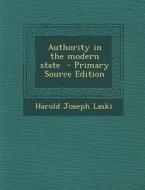 Authority in the Modern State di Harold Joseph Laski edito da Nabu Press
