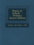 Shams Al-Hidyah edito da Nabu Press