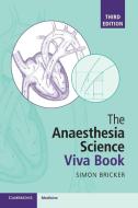 The Anaesthesia Science Viva Book di Simon Bricker edito da Cambridge University Press