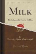 Milk di Dorothy Reed Mendenhall edito da Forgotten Books