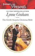 The Greek's Surprise Christmas Bride di Lynne Graham edito da HARLEQUIN SALES CORP