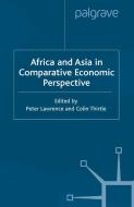 Africa and Asia in Comparative Economic Perspective edito da Palgrave Macmillan