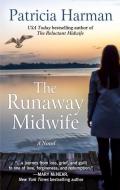 The Runaway Midwife di Patricia Harman edito da THORNDIKE PR