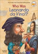 Who Was Leonardo da Vinci? di Roberta Edwards edito da Turtleback Books