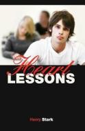 Heart Lessons di Henry Stark edito da Booksurge Publishing