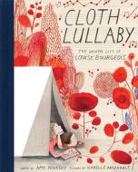 Cloth Lullaby di Amy Novesky edito da Abrams & Chronicle Books