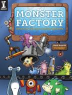 Monster Factory di Ernie Harker edito da F&W Publications Inc