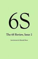 6s, the 6s Review, Issue 2 di Shaindel Beers edito da Createspace