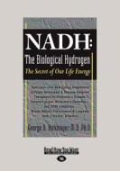 Nadh: The Biological Hydrogen di George D. Birkmayer edito da Readhowyouwant.com Ltd