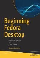 Beginning Fedora Desktop di Richard Petersen edito da APRESS L.P.