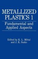 Metallized Plastics 1 edito da Springer US