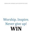 Worship.Inspire. Never Give Up! Win di Debbie Lawrence edito da Xlibris