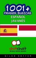 1001+ Frases Basicas Espanol - Javanes di Gilad Soffer edito da Createspace