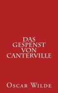 Das Gespenst Von Canterville di Oscar Wilde edito da Createspace