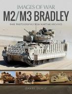 M2/M3 Bradley di David Doyle edito da Pen & Sword Books Ltd