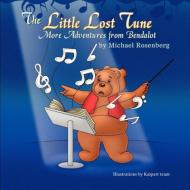 The Little Lost Tune di Michael Rosenberg edito da Strategic Book Publishing & Rights Agency, LLC