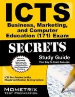 ICTS Business, Marketing, and Computer Education (171) Exam Secrets, Study Guide: ICTS Test Review for the Illinois Certification Testing System edito da Mometrix Media LLC
