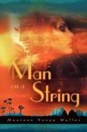 Man on a String di Maureen Tanya Waller edito da Strategic Book Publishing & Rights Agency, LLC