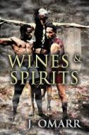 Wines & Spirits di J Omarr edito da America Star Books