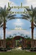 Kingdom Encounters di Jay W. West, Jason B. West edito da RWG Publishing