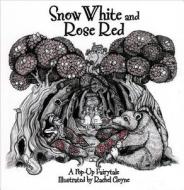 Snow White And Red Rose di The Brothers Grimm edito da Tango Books