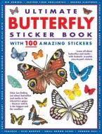 Ultimate Butterfly Sticker Book with 100 Amazing Stickers: Learn All about Butterflies and Moths - With Fantastic Reusab di Armadillo Press edito da ARMADILLO MUSIC