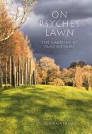 On Psyche's Lawn di A. Forbes edito da Pimpernel Press Ltd
