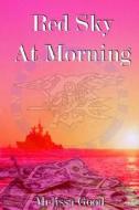 Red Sky At Morning di Melissa Good edito da Renaissance Alliance Publishing