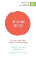 Can I Go Home with You? di Jeff Krukar, Katie Gutierrez, Chelsea McCutchin edito da RTC Publishing