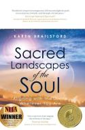 Sacred Landscapes Of The Soul di Brailsford Karen Brailsford edito da Wyatt-mackenzie Publishing