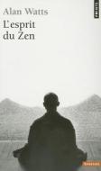 Esprit Du Zen(l') di Alan W edito da Contemporary French Fiction