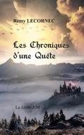 Les Chroniques d'une Quête di Remy Lecornec edito da Books on Demand