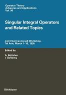 Singular Integral Operators and Related Topics edito da Birkhäuser Basel