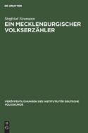 Ein Mecklenburgischer Volkserzähler di Siegfried Neumann edito da De Gruyter