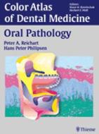 Oral Pathology di Peter A. Reichart, Hans Peter Philipsen edito da Thieme Publishing Group