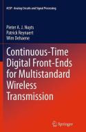 Continuous-Time Digital Front-Ends for Multistandard Wireless Transmission di Wim Dehaene, Pieter A. J. Nuyts, Patrick Reynaert edito da Springer International Publishing